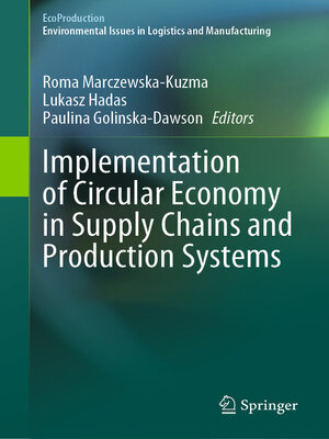 cover image of Implementation of Circular Economy in Supply Chains and Production Systems